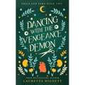 Dancing With The Vengeance Demon: A Fun Fast-Paced Urban Fantasy: Foils and Fury Book Two