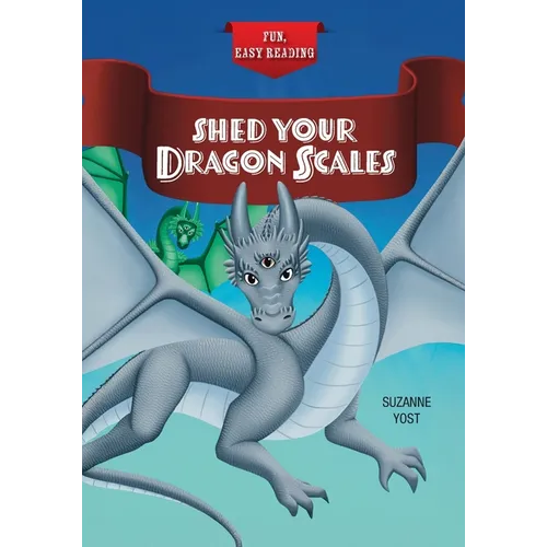 Shed Your Dragon Scales