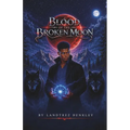 Blood of the Broken Moon