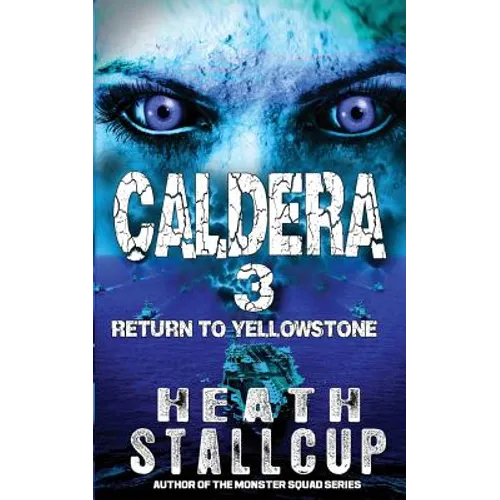 Caldera 3: Return To Yellowstone