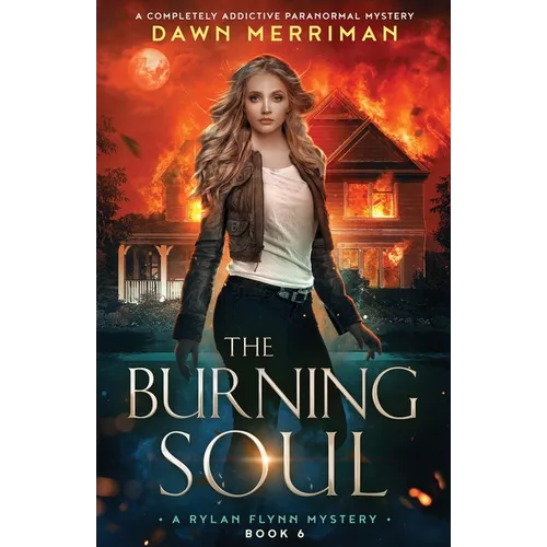 The Burning Soul: A completely addictive paranormal mystery
