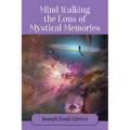 Mind Walking the Eons of Mystical Memories