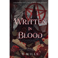 Written in Blood: A Bloodwritten Flames of Ruin Dark Romance