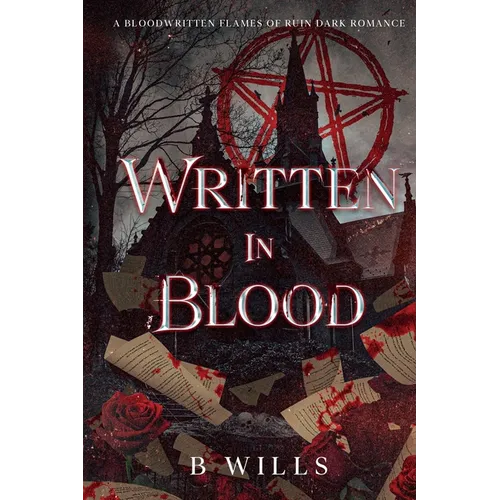 Written in Blood: A Bloodwritten Flames of Ruin Dark Romance