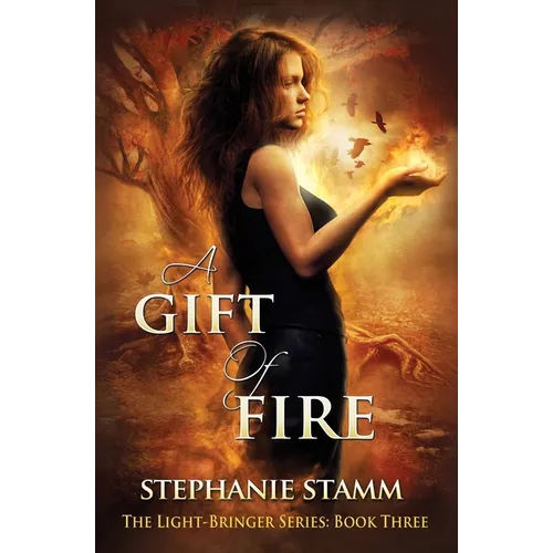 A Gift of Fire