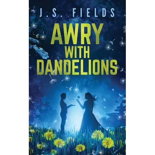Awry With Dandelions