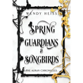 Spring Guardians and Songbirds