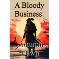 Bloody Business