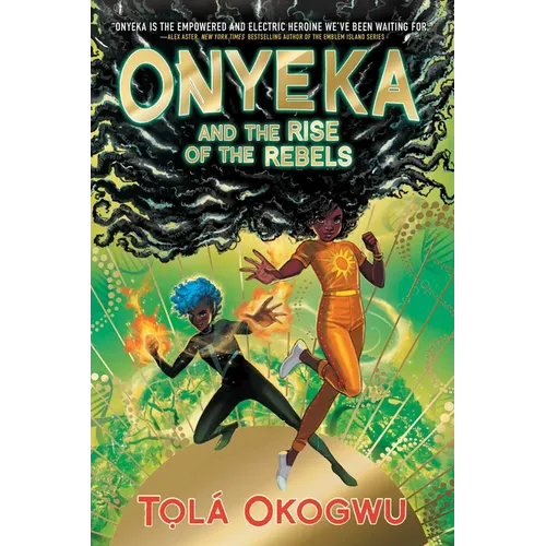 Onyeka and the Rise of the Rebels