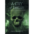 Cry of Decay: Book Two of the Necromancer Saga