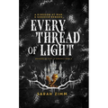 Every Thread of Light