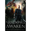 Shadows Awaken, The Last Dragon Skin Chronicles, Book 3