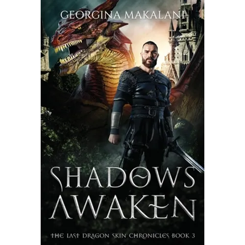 Shadows Awaken, The Last Dragon Skin Chronicles, Book 3