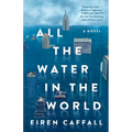 All the Water in the World