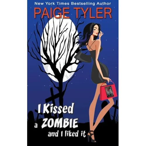 I Kissed a Zombie and I Liked It