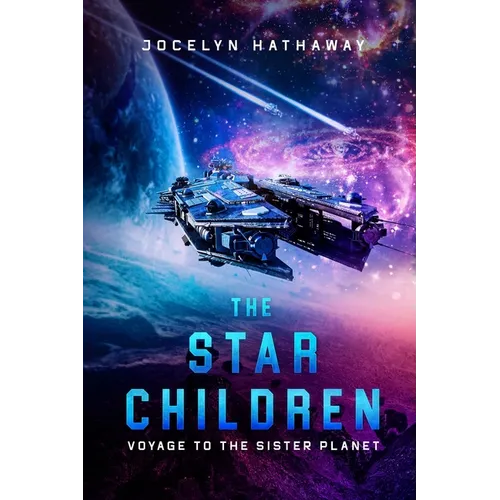 The Star Children: Voyage To The Sister Planet