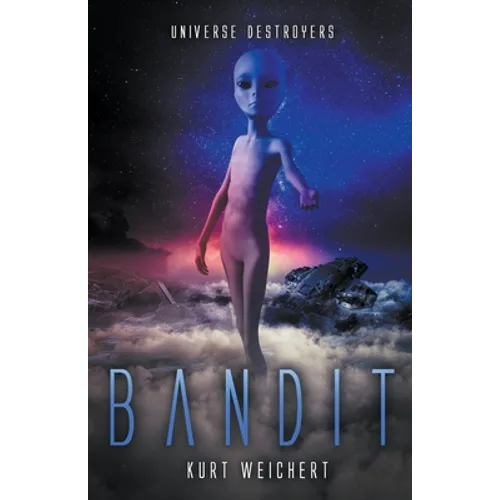 Universe Destroyers: Bandit