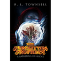 The Forgotten Prophecy: A Gathering of Heroes