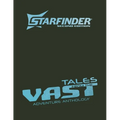 Starfinder Tales from the Vast Adventure Anthology