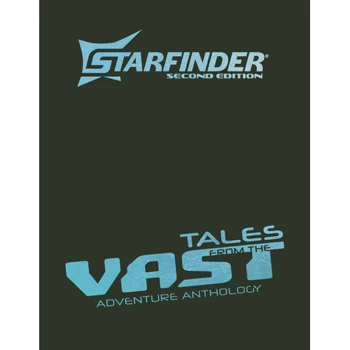 Starfinder Tales from the Vast Adventure Anthology
