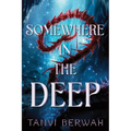 Somewhere in the Deep