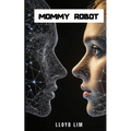 Mommy Robot
