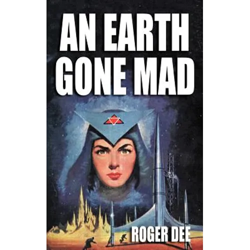 An Earth Gone Mad