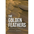 The Golden Feathers: History from a Bird's-Eye View