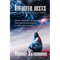 Infinite Jests: Science Fiction Humor by Philip K. Dick, Alfred Bester, Frederik Pohl, and more.