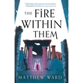 The Fire Within Them