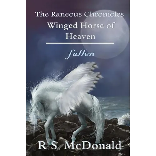 Winged Horse of Heaven: Fallen