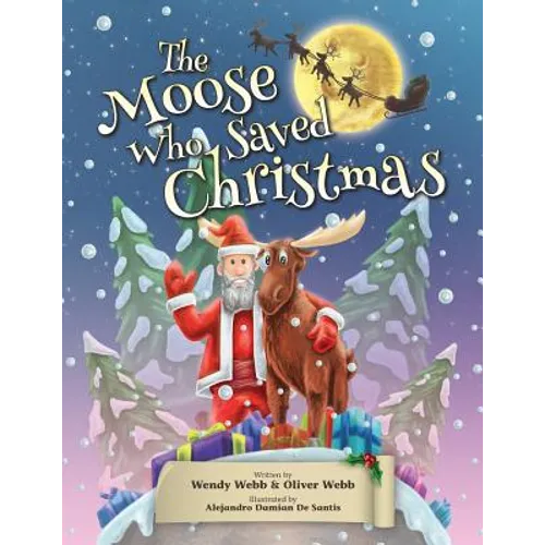 The Moose Who Saved Christmas