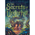 The Secrets of Underhill