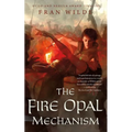 The Fire Opal Mechanism
