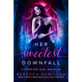 Her Sweetest Downfall: A New Adult Paranormal Romance Novella