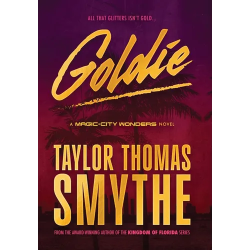 Goldie: A Magic City Wonders Novel