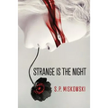 Strange is the Night