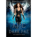 Rise of the Dark Fae: The Complete Series