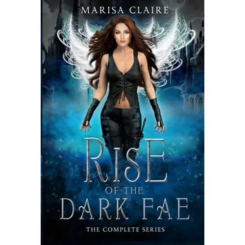 Rise of the Dark Fae: The Complete Series