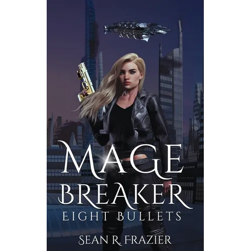 Mage Breaker Eight Bullets