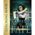 Marked by Fate: Official Coloring Book