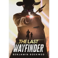 The Last Wayfinder