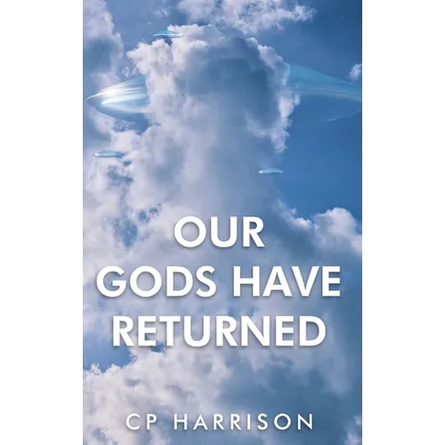Our Gods Have Returned