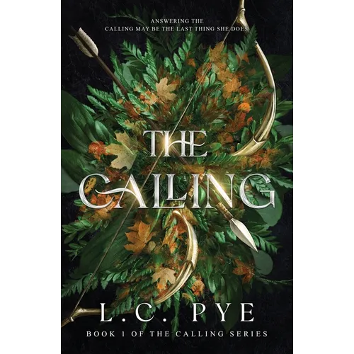 The Calling: A Slow Burn YA Dystopian Fantasy Novel