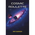 Cosmic Roulette