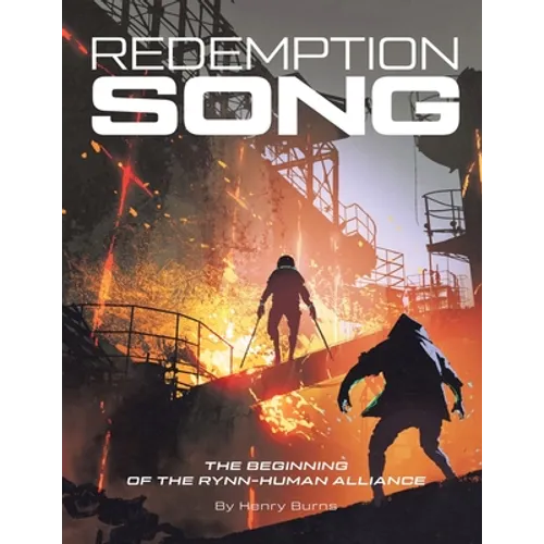 Redemption Song: The Beginning of the Rynn-Human Alliance