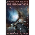 Spinward Fringe Broadcast 8: Renegades
