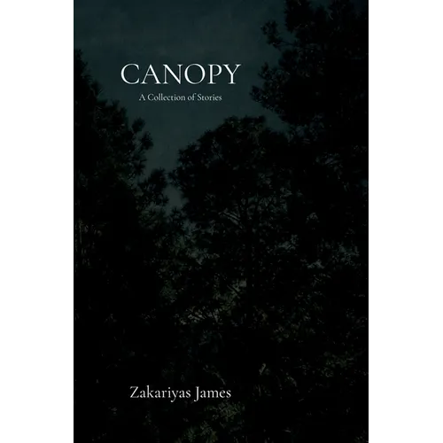 Canopy: A Collection of Stories