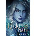 A Reckless Oath