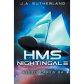 HMS Nightingale: Alexis Carew #4